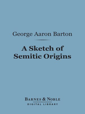 cover image of A Sketch of Semitic Origins (Barnes & Noble Digital Library)